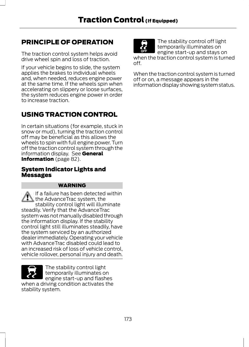 Traction control, Principle of operation, Using traction control | Principle of operation using traction control | FORD 2013 Fusion v.2 User Manual | Page 175 / 453