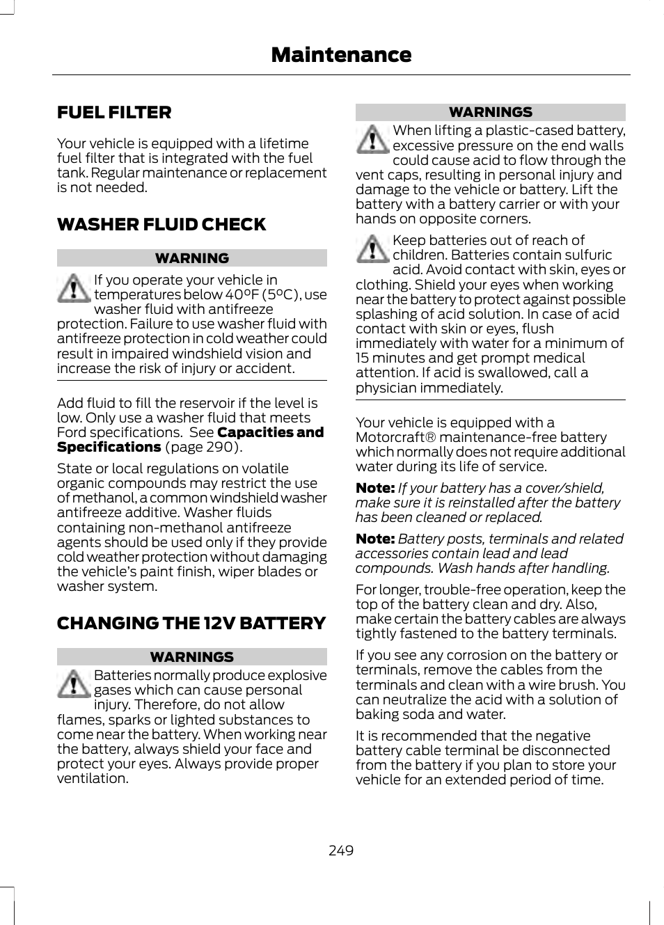 Fuel filter, Washer fluid check, Changing the 12v battery | Maintenance | FORD 2013 Fusion v.2 User Manual | Page 251 / 453