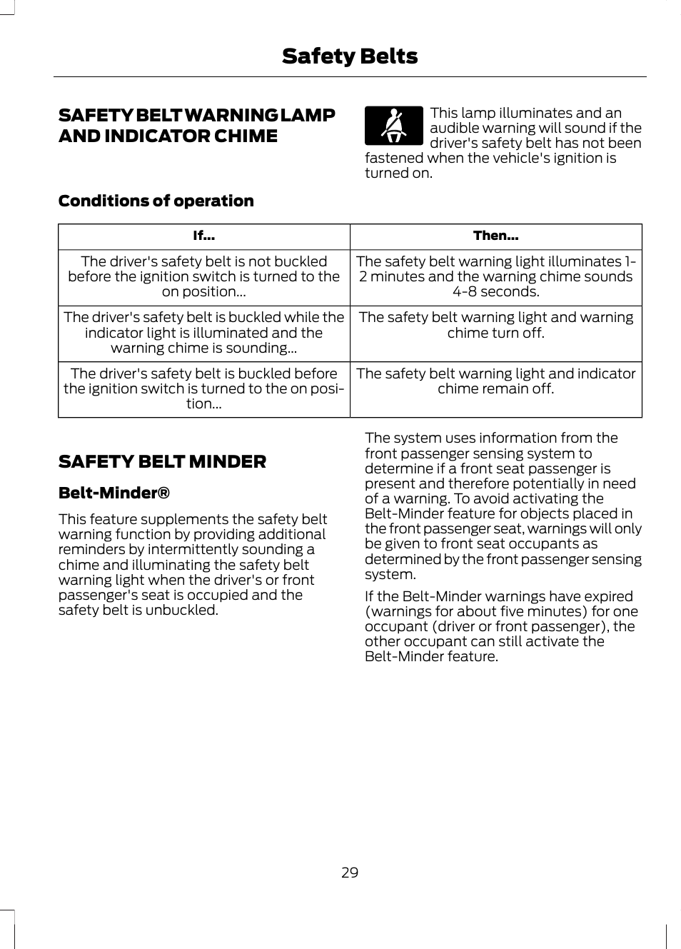 Safety belt warning lamp and indicator chime, Safety belt minder, Safety belt warning lamp and indicator | Chime, Safety belts | FORD 2013 Fusion v.2 User Manual | Page 31 / 453