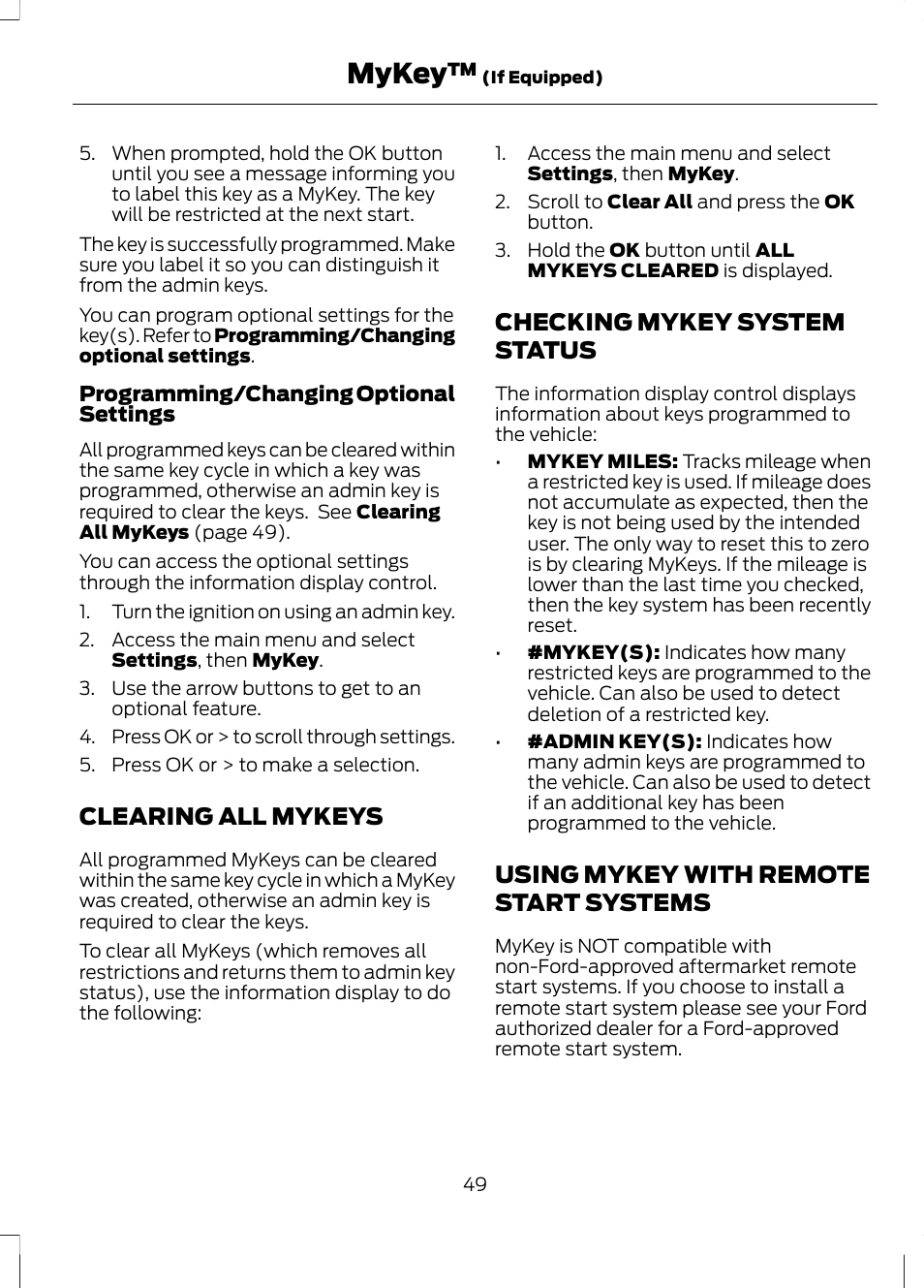 Clearing all mykeys, Checking mykey system status, Using mykey with remote start systems | Systems, Mykey | FORD 2013 Fusion v.2 User Manual | Page 51 / 453