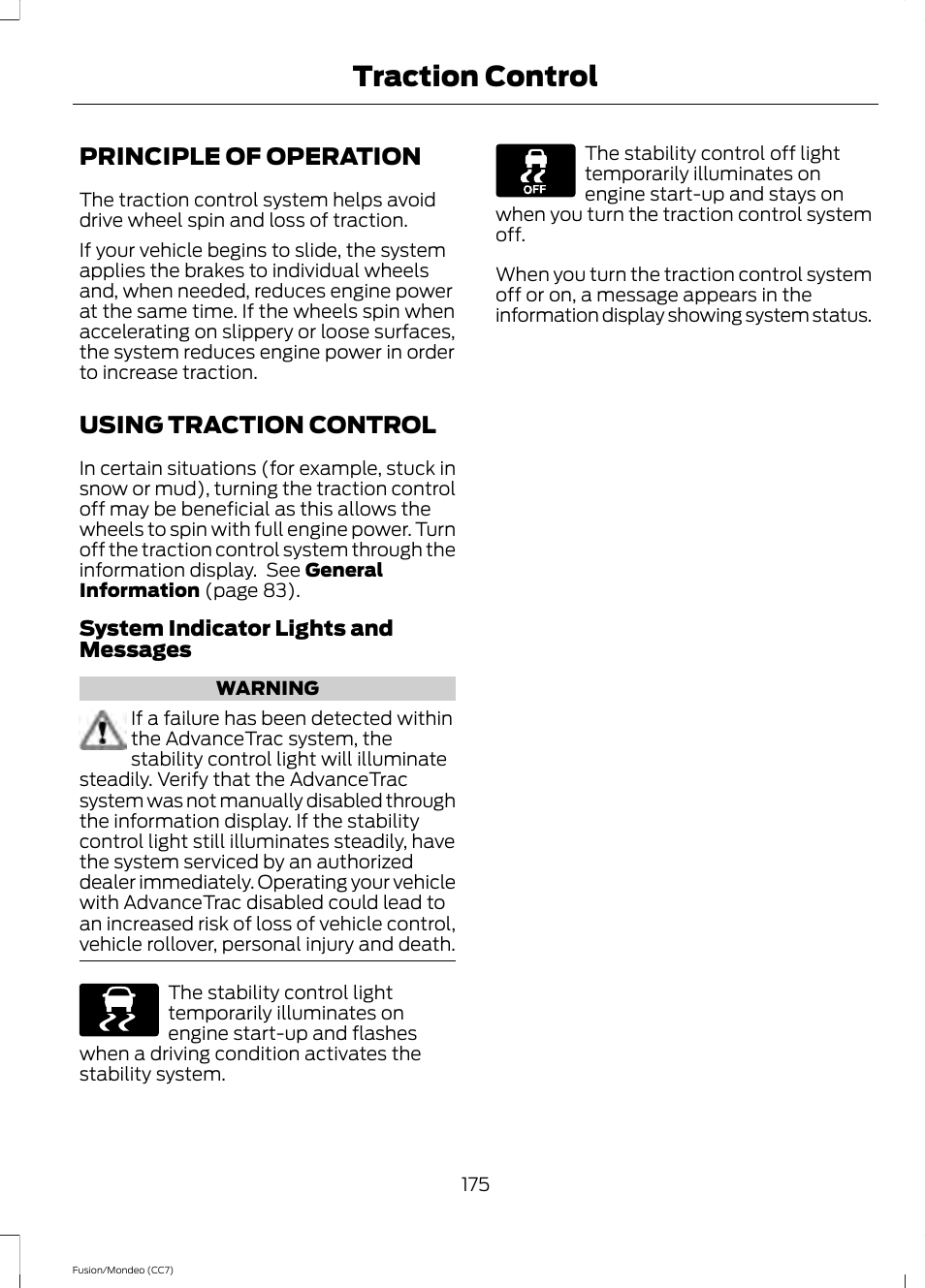 Traction control, Principle of operation, Using traction control | Principle of operation using traction control | FORD 2013 Fusion v.3 User Manual | Page 178 / 458