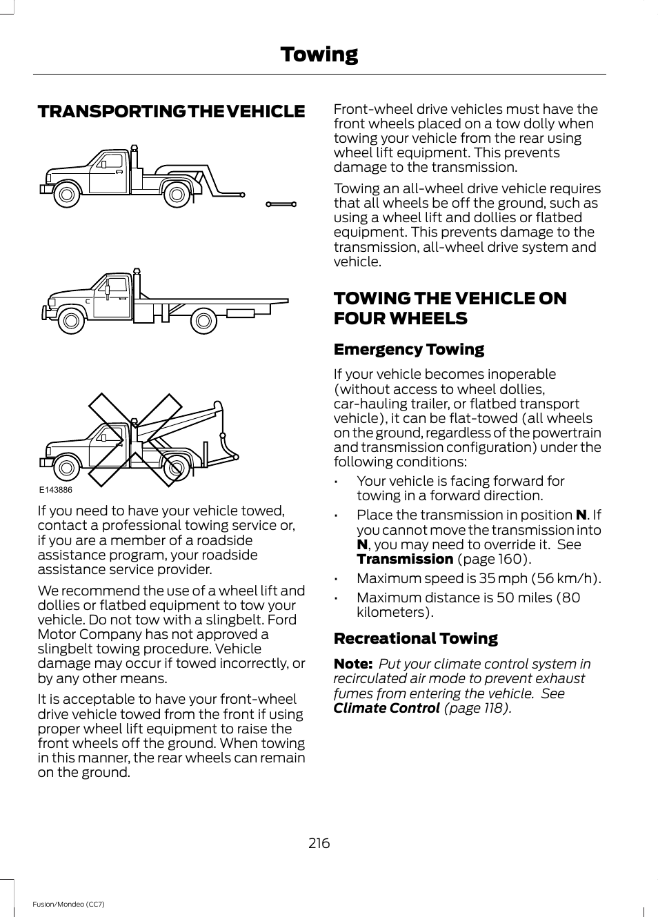 Transporting the vehicle, Towing the vehicle on four wheels, Towing | FORD 2013 Fusion v.3 User Manual | Page 219 / 458