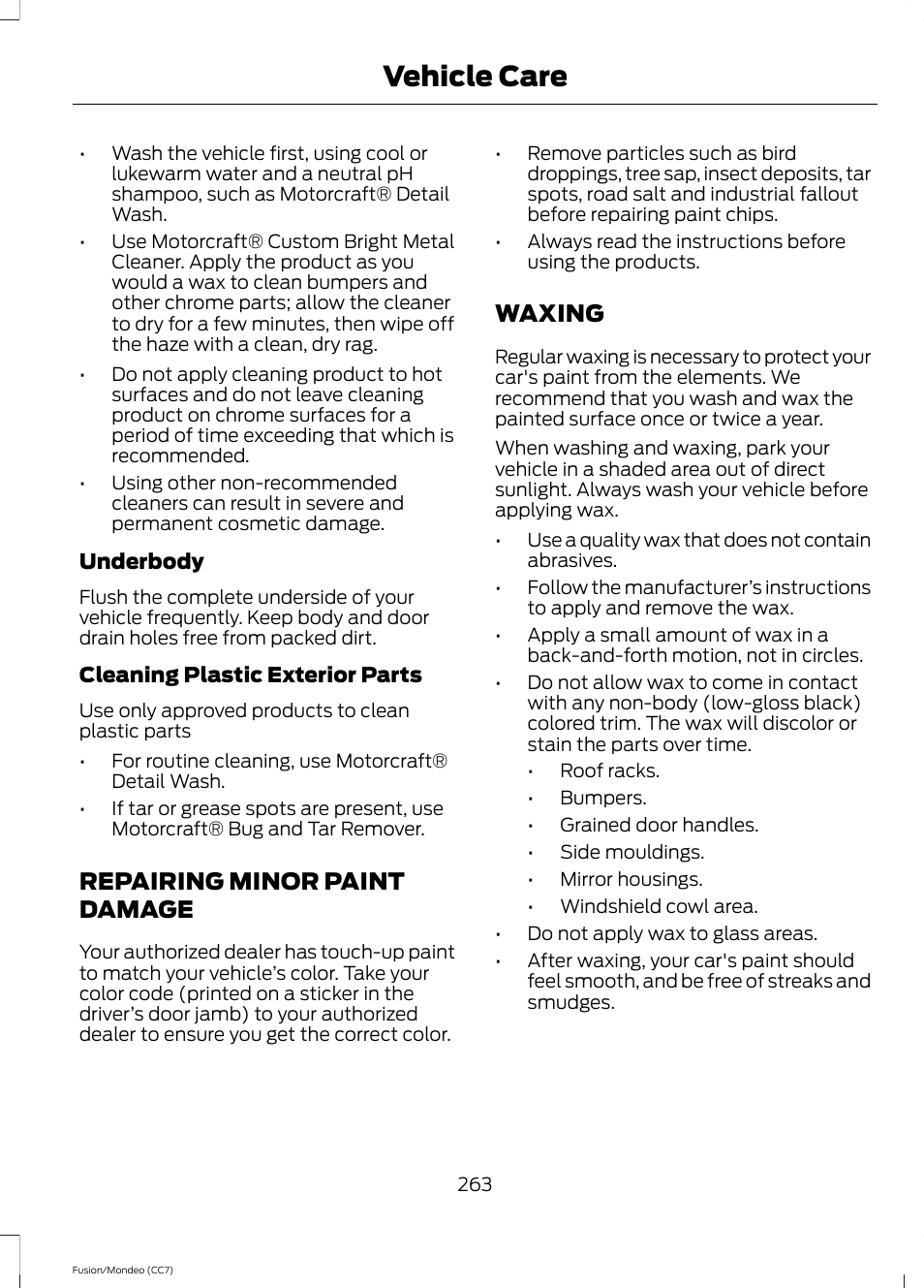 Repairing minor paint damage, Waxing, Repairing minor paint damage waxing | Vehicle care | FORD 2013 Fusion v.3 User Manual | Page 266 / 458