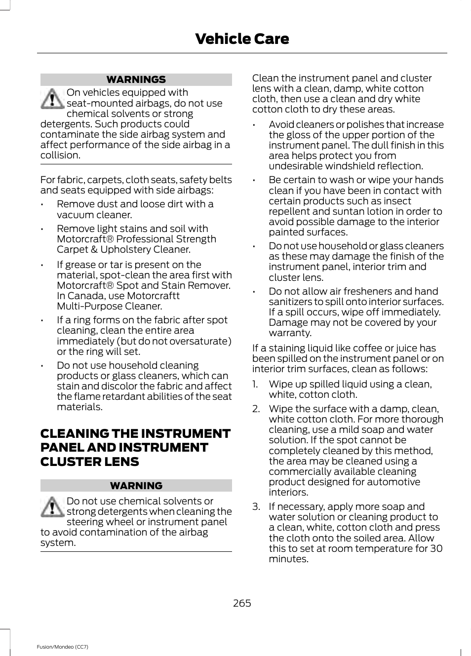 Cleaning the instrument panel and, Instrument cluster lens, Vehicle care | FORD 2013 Fusion v.3 User Manual | Page 268 / 458