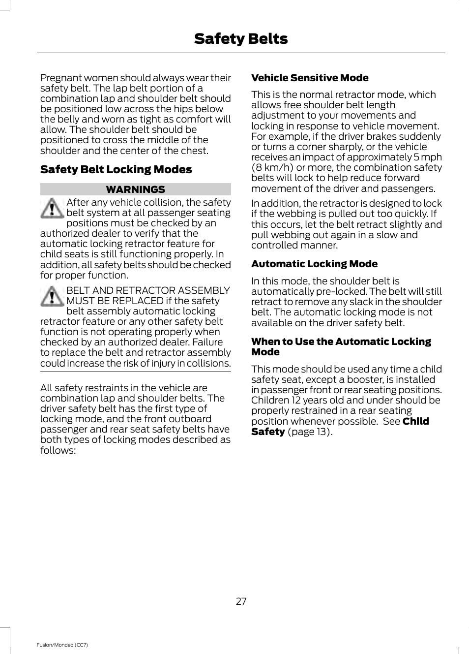 Safety belts | FORD 2013 Fusion v.3 User Manual | Page 30 / 458