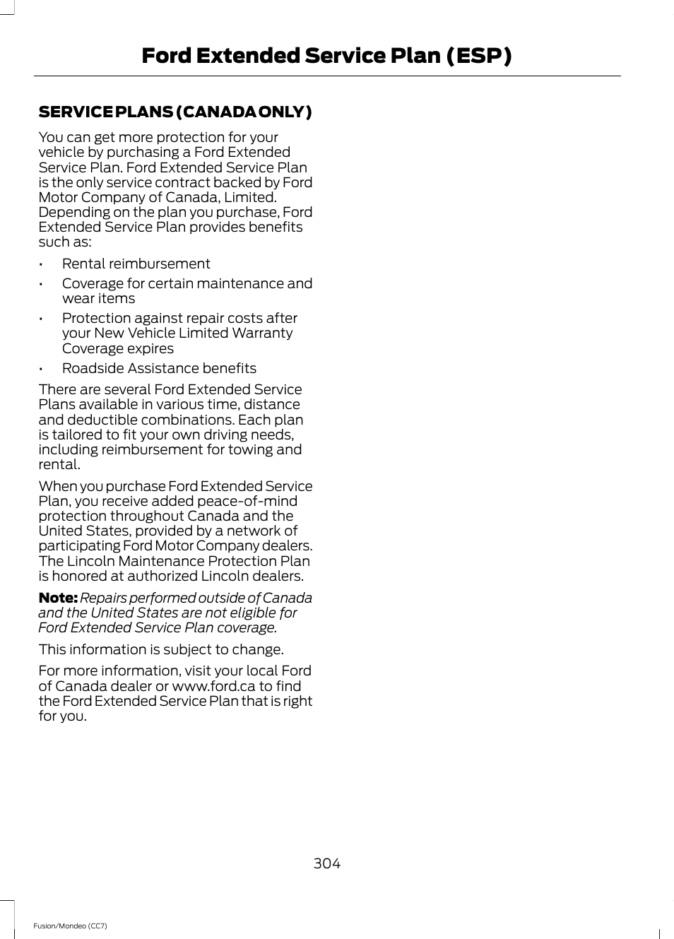 Ford extended service plan (esp) | FORD 2013 Fusion v.3 User Manual | Page 307 / 458