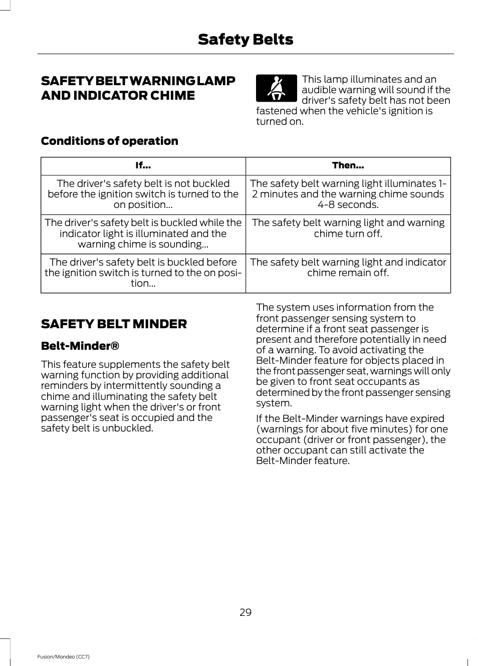 Safety belt warning lamp and indicator chime, Safety belt minder, Safety belt warning lamp and indicator | Chime, Safety belts | FORD 2013 Fusion v.3 User Manual | Page 32 / 458