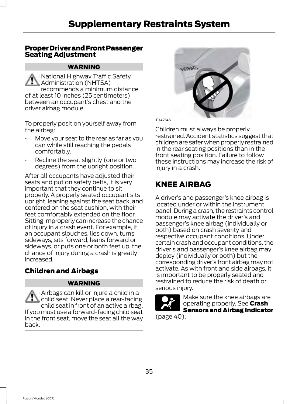 Knee airbag, Supplementary restraints system | FORD 2013 Fusion v.3 User Manual | Page 38 / 458