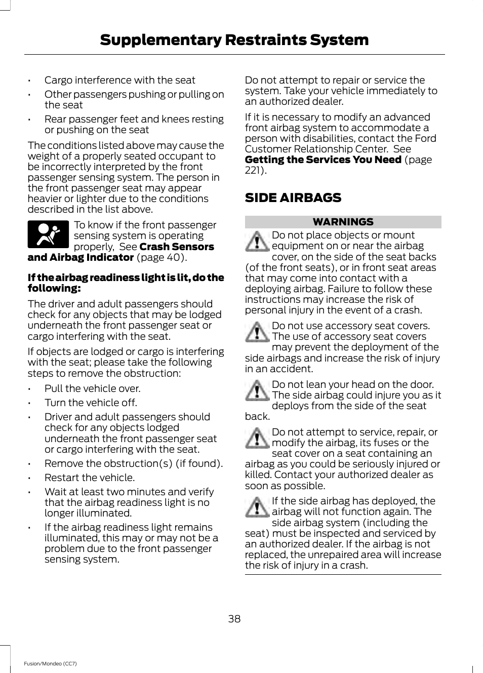 Side airbags, Supplementary restraints system | FORD 2013 Fusion v.3 User Manual | Page 41 / 458