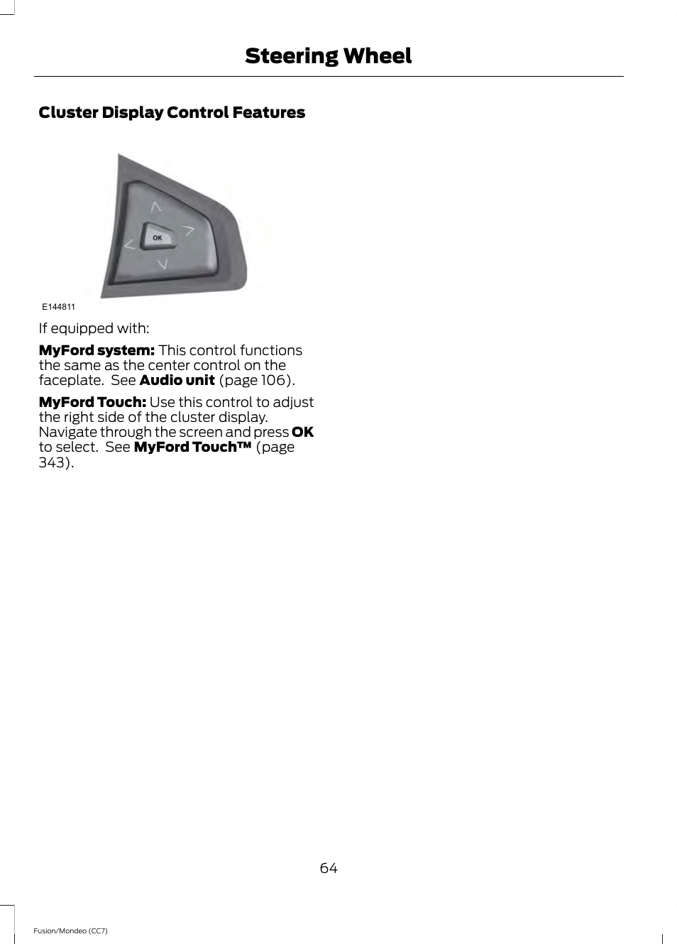 Steering wheel | FORD 2013 Fusion v.3 User Manual | Page 67 / 458