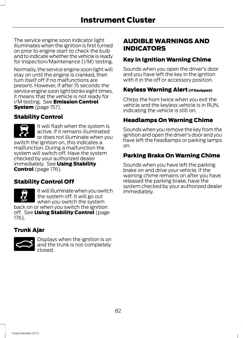 Audible warnings and indicators, Instrument cluster | FORD 2013 Fusion v.3 User Manual | Page 85 / 458