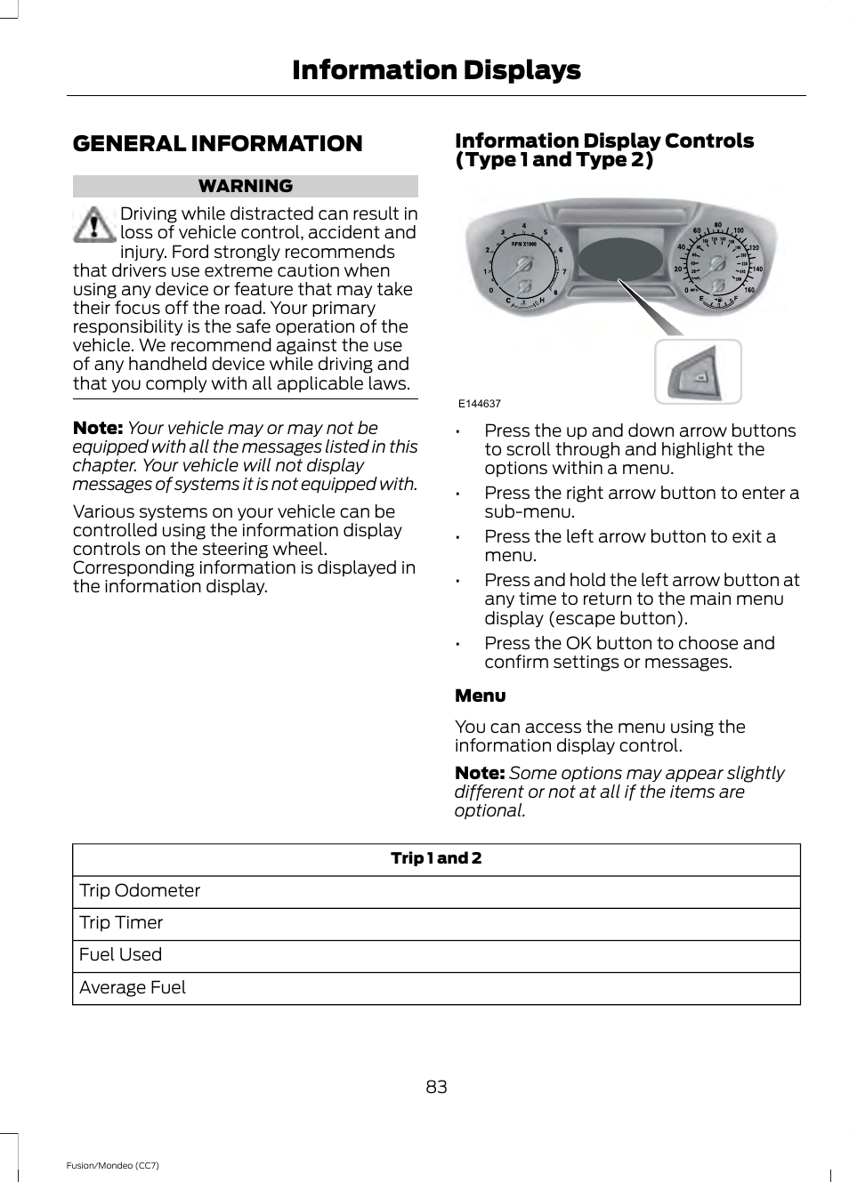 Information displays, General information | FORD 2013 Fusion v.3 User Manual | Page 86 / 458