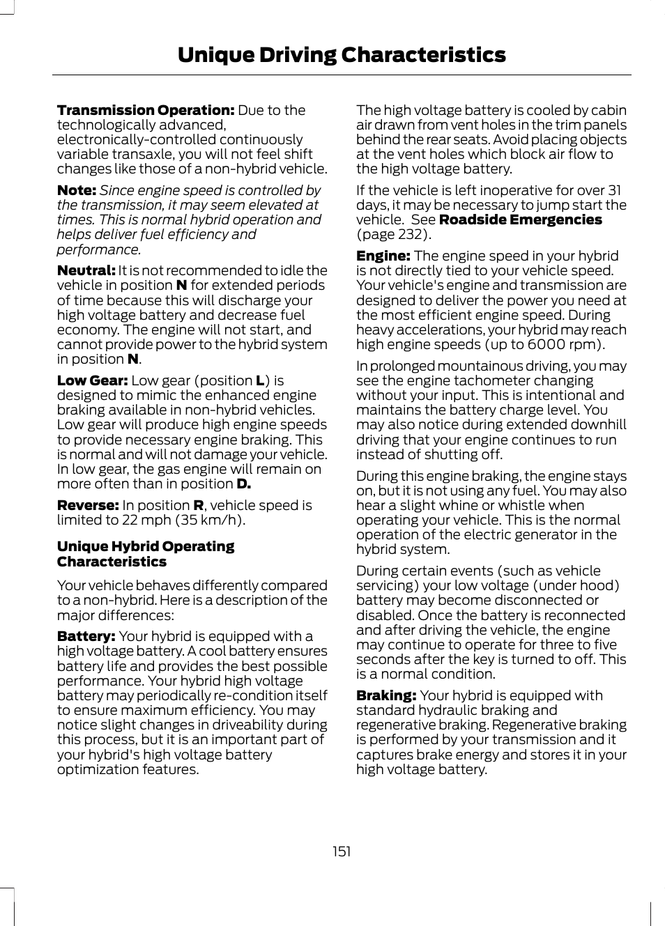 Unique driving characteristics | FORD 2013 Fusion Hybrid v.1 User Manual | Page 153 / 461