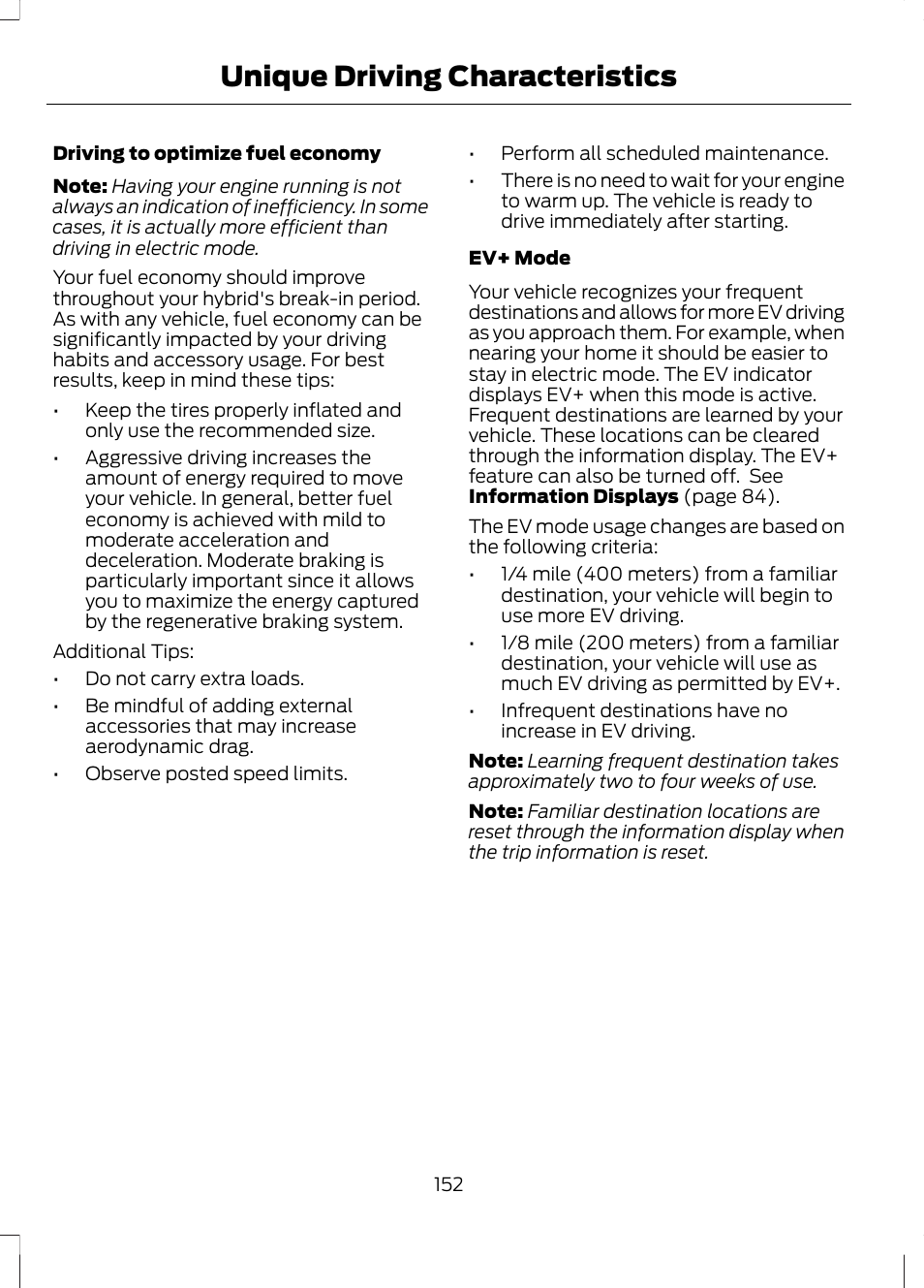 Unique driving characteristics | FORD 2013 Fusion Hybrid v.1 User Manual | Page 154 / 461