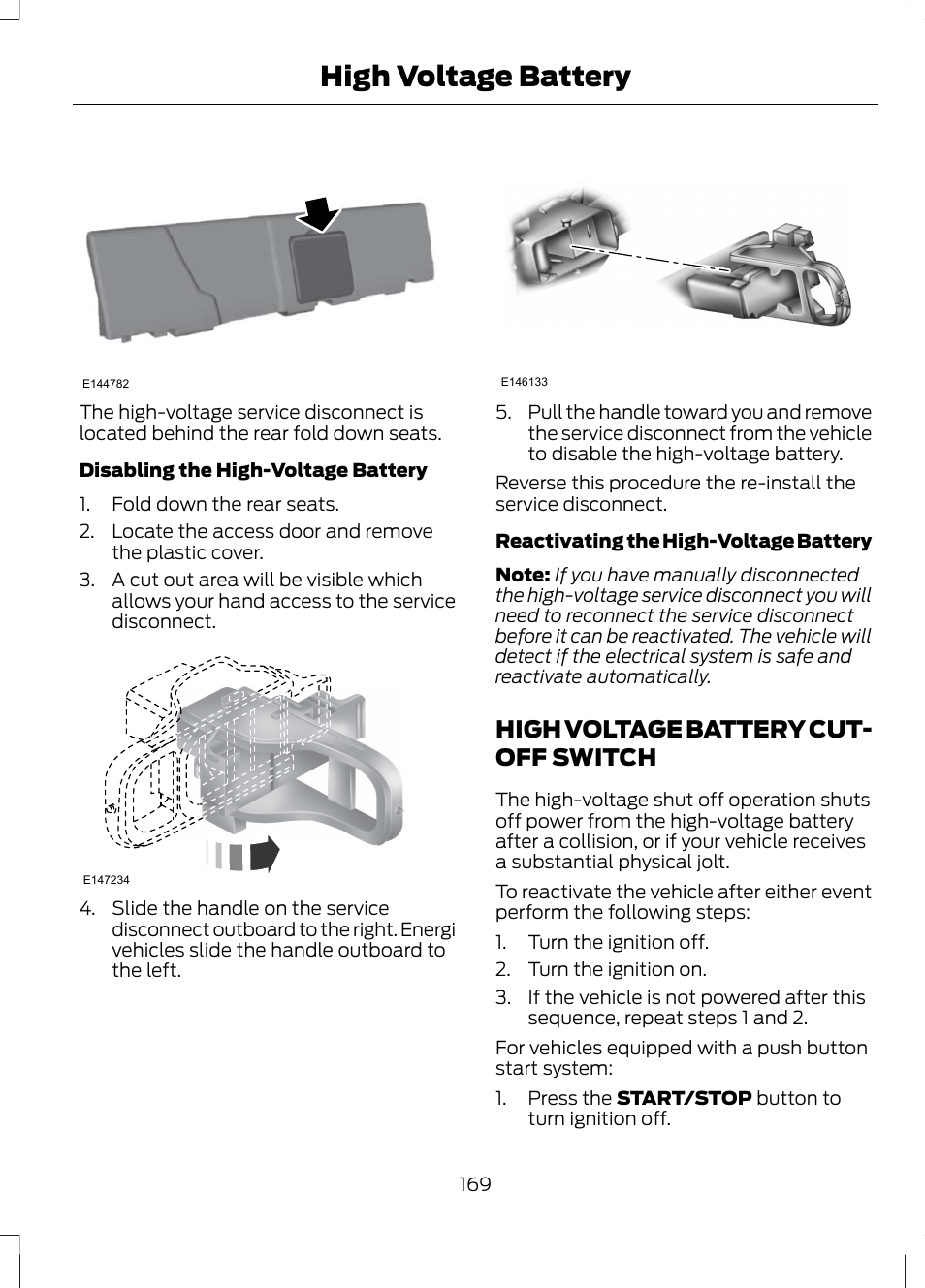 High voltage battery cut-off switch, High voltage battery cut-off, Switch | High voltage battery, High voltage battery cut- off switch | FORD 2013 Fusion Hybrid v.1 User Manual | Page 171 / 461