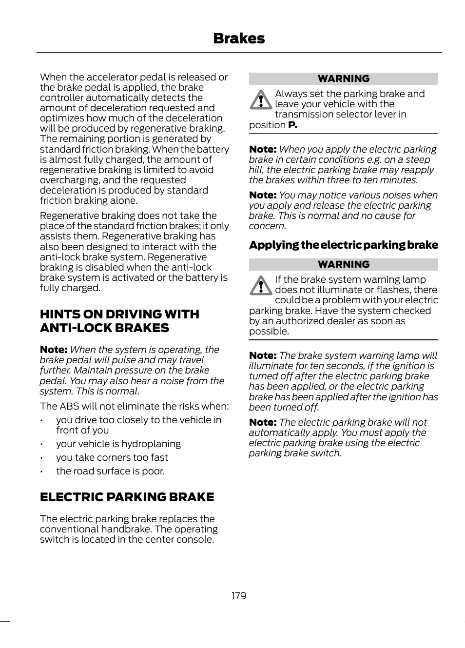 Hints on driving with anti-lock brakes, Electric parking brake, Hints on driving with anti-lock | Brakes | FORD 2013 Fusion Hybrid v.1 User Manual | Page 181 / 461