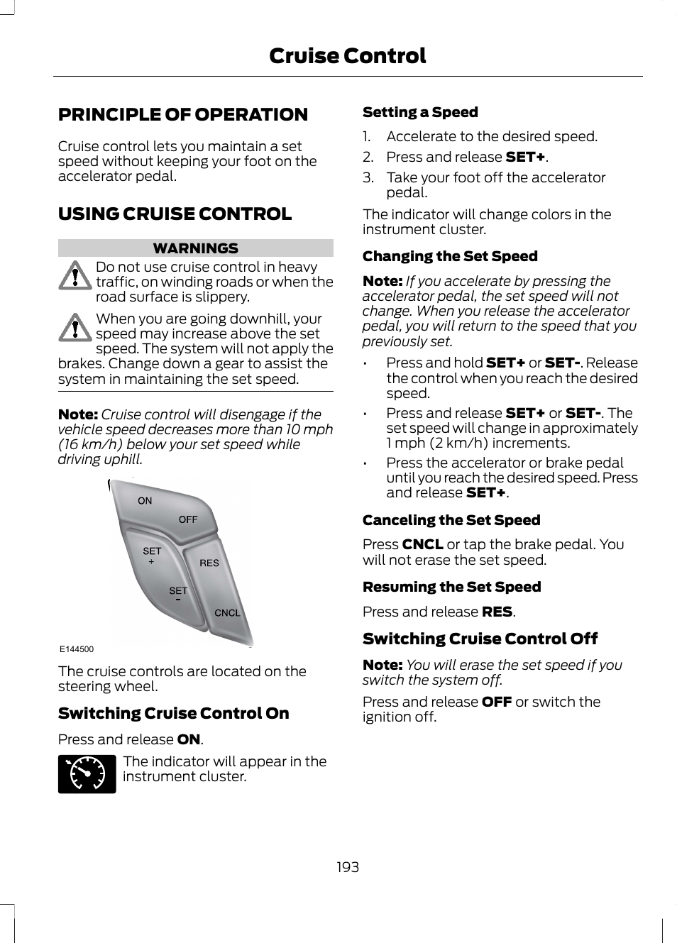 Cruise control, Principle of operation, Using cruise control | Principle of operation using cruise control | FORD 2013 Fusion Hybrid v.1 User Manual | Page 195 / 461