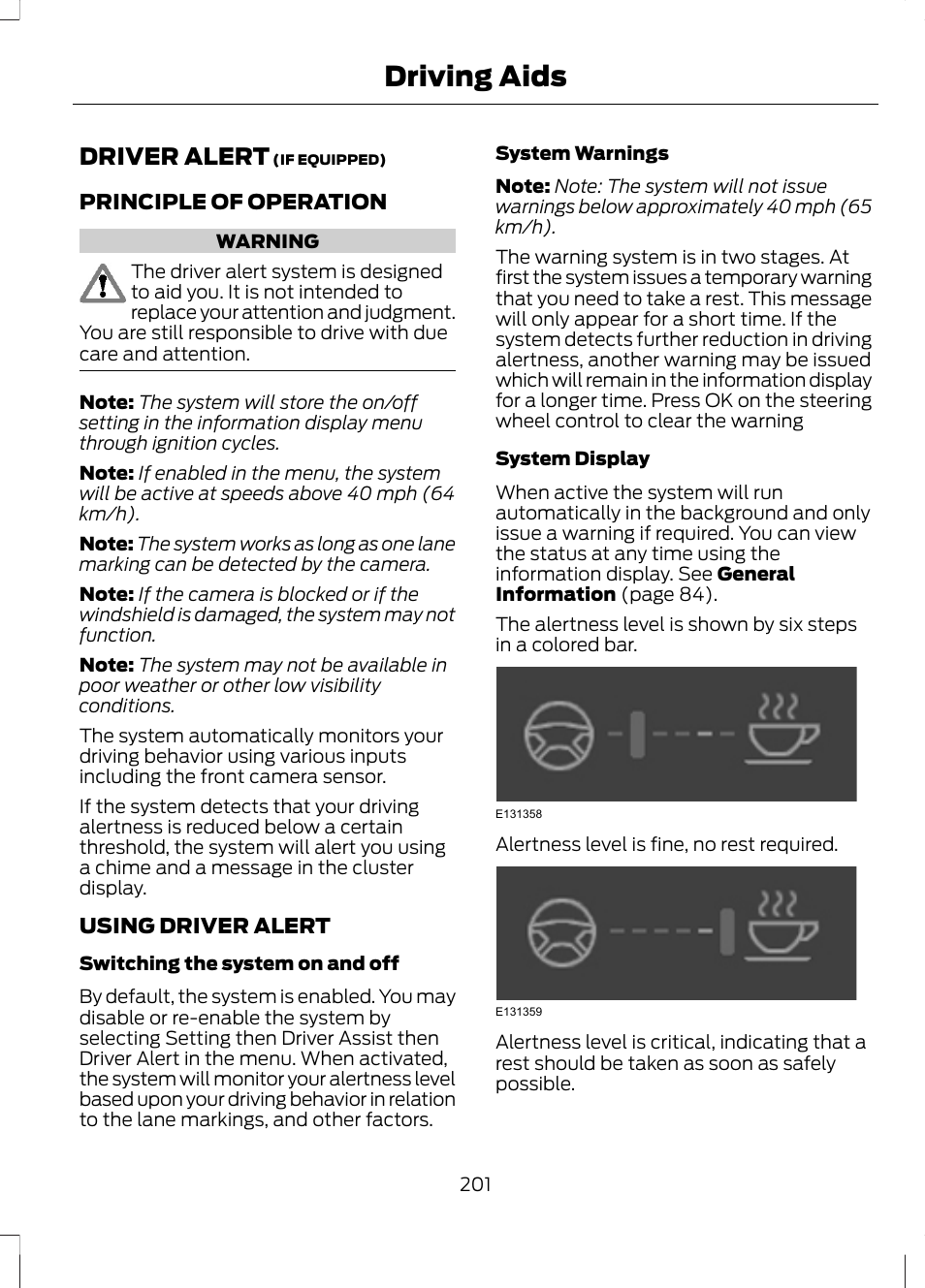 Driving aids, Driver alert | FORD 2013 Fusion Hybrid v.1 User Manual | Page 203 / 461