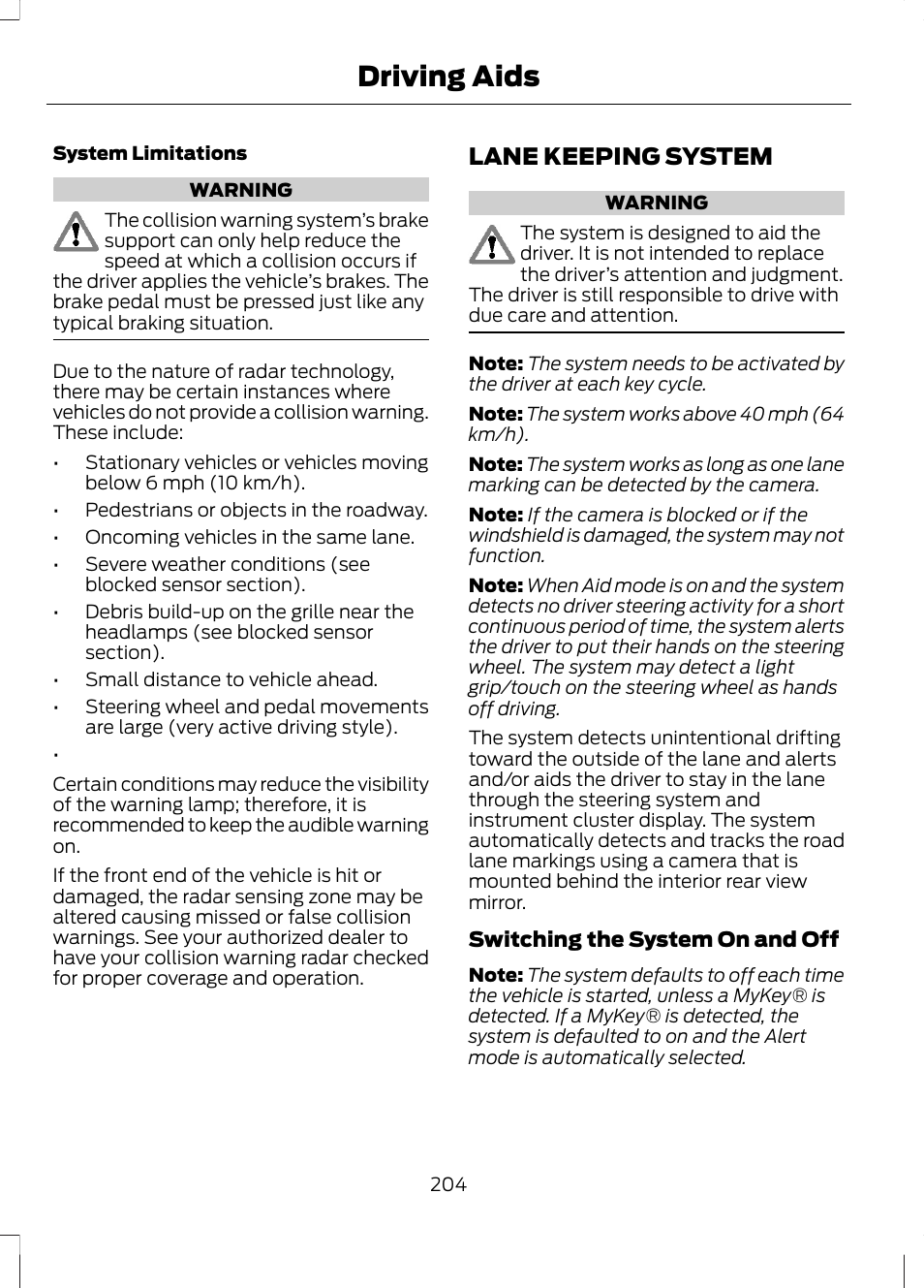 Lane keeping system, Driving aids | FORD 2013 Fusion Hybrid v.1 User Manual | Page 206 / 461