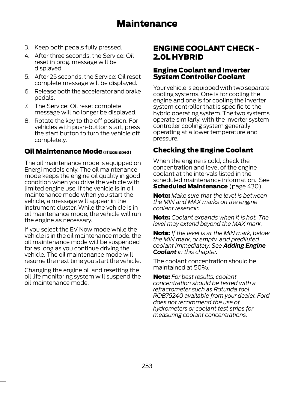 Engine coolant check, Engine coolant check - 2.0l hybrid, Maintenance | FORD 2013 Fusion Hybrid v.1 User Manual | Page 255 / 461