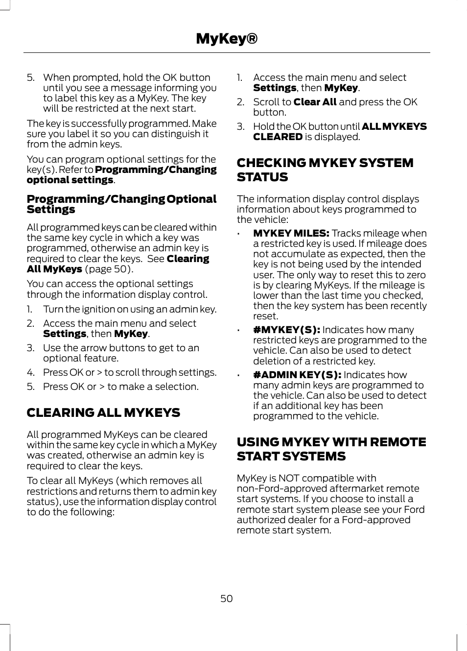 Clearing all mykeys, Checking mykey system status, Using mykey with remote start systems | Systems, Mykey | FORD 2013 Fusion Hybrid v.1 User Manual | Page 52 / 461