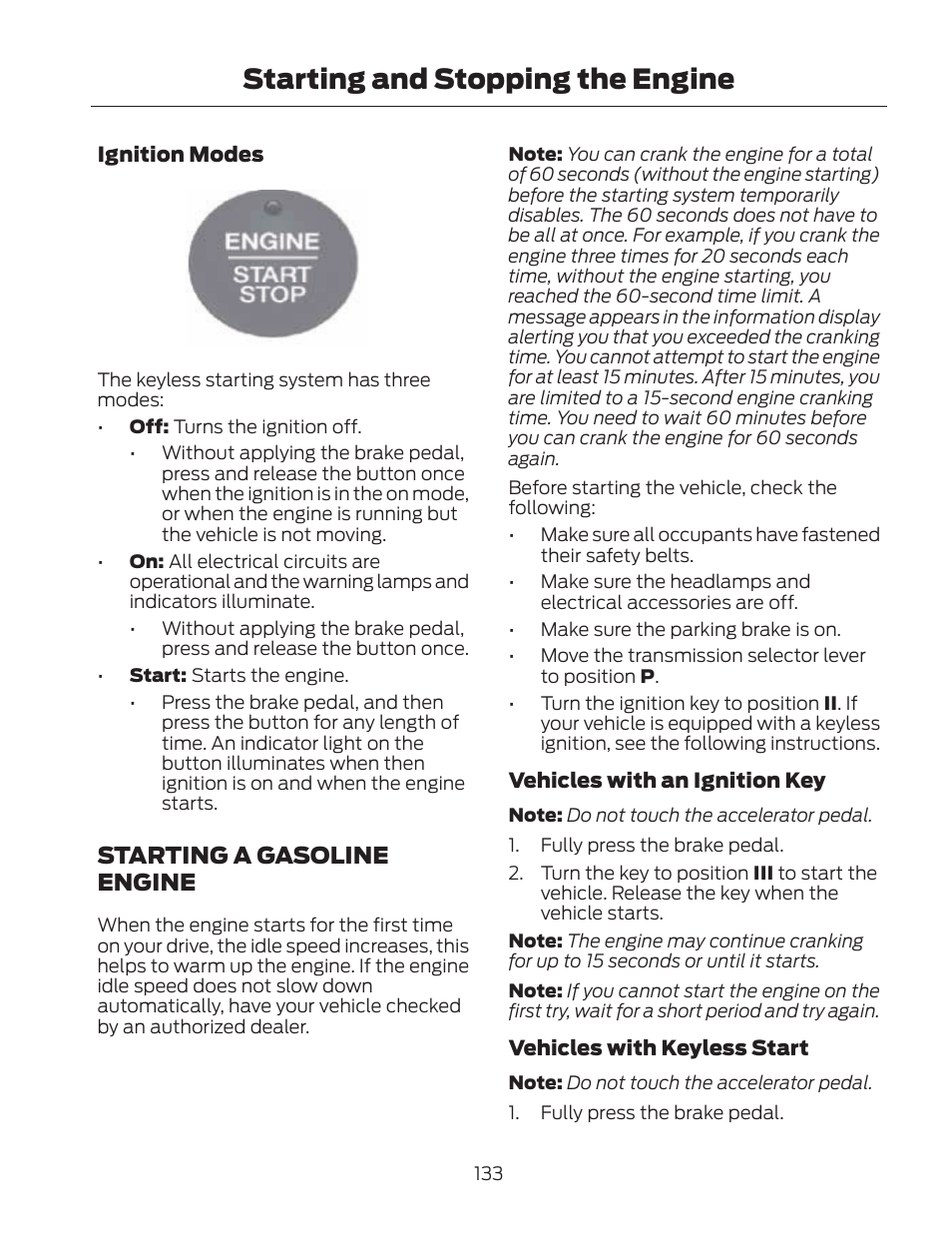 Starting and stopping the engine, Starting a gasoline engine | FORD 2013 Fusion Hybrid v.2 User Manual | Page 136 / 470