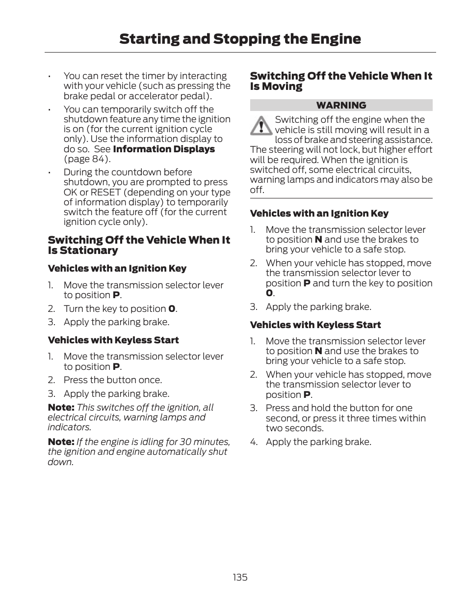 Starting and stopping the engine | FORD 2013 Fusion Hybrid v.2 User Manual | Page 138 / 470
