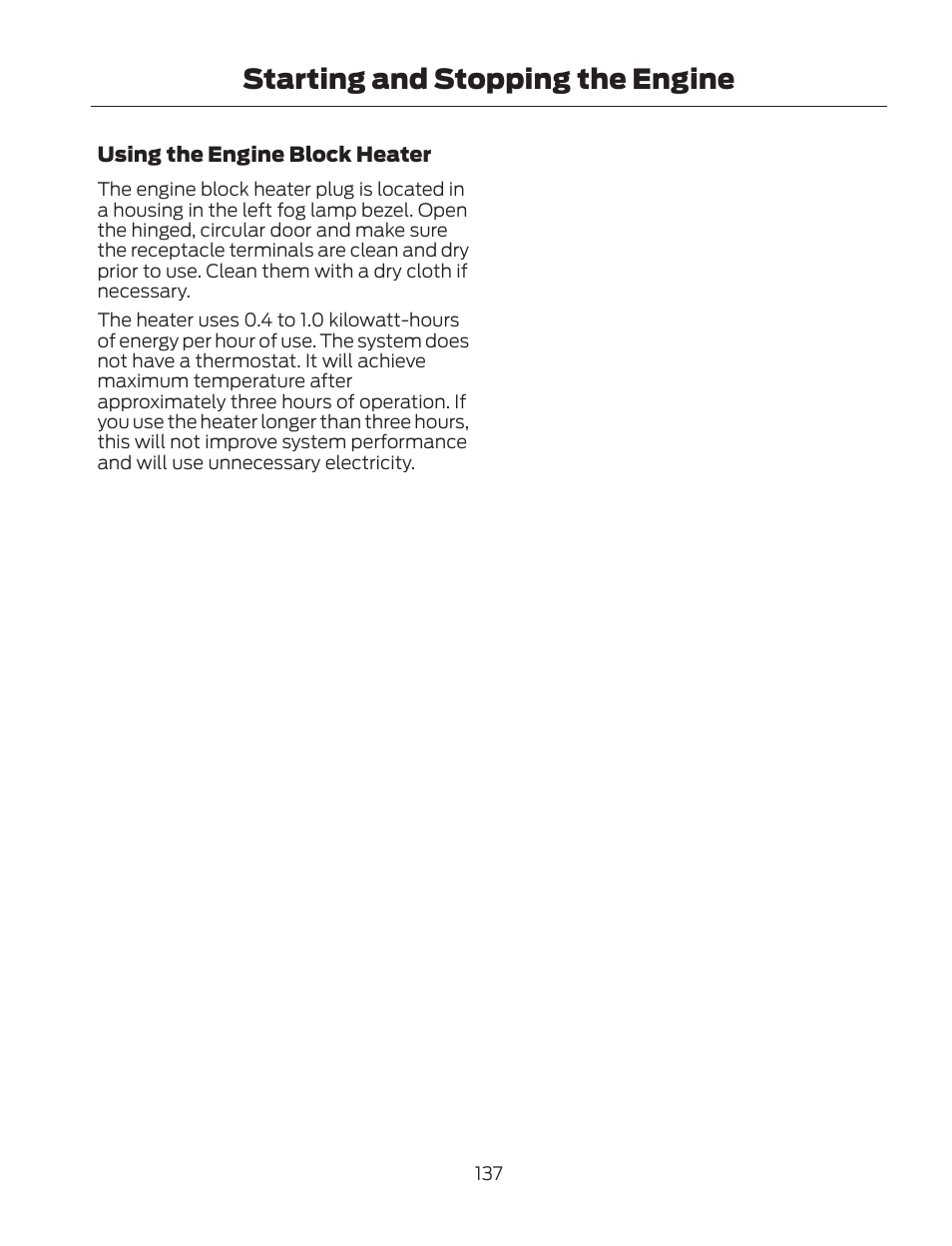 Starting and stopping the engine | FORD 2013 Fusion Hybrid v.2 User Manual | Page 140 / 470