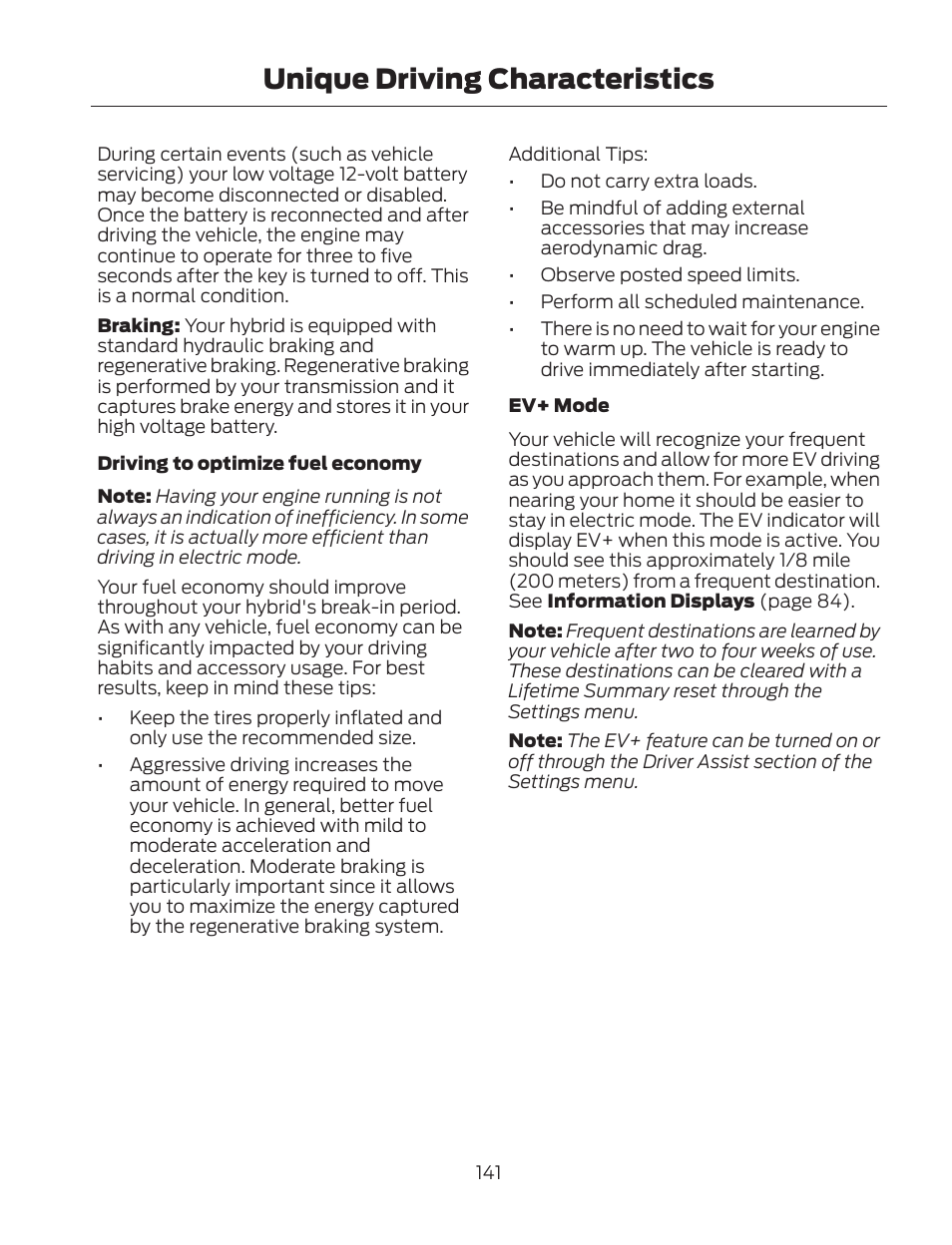 Unique driving characteristics | FORD 2013 Fusion Hybrid v.2 User Manual | Page 144 / 470