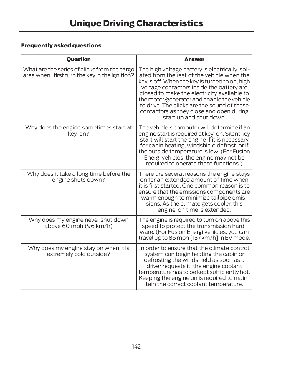 Unique driving characteristics | FORD 2013 Fusion Hybrid v.2 User Manual | Page 145 / 470