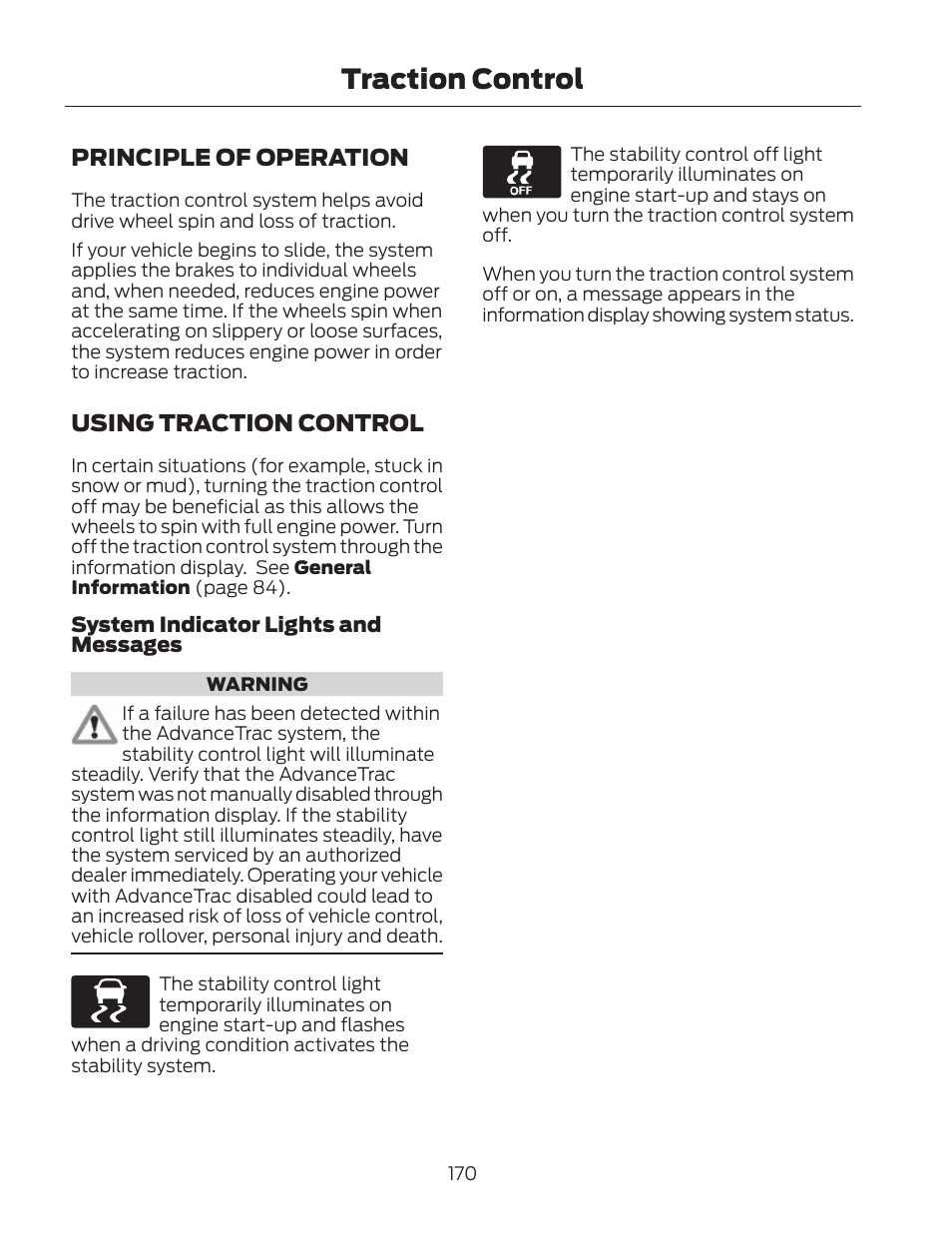 Traction control, Principle of operation, Using traction control | FORD 2013 Fusion Hybrid v.2 User Manual | Page 173 / 470