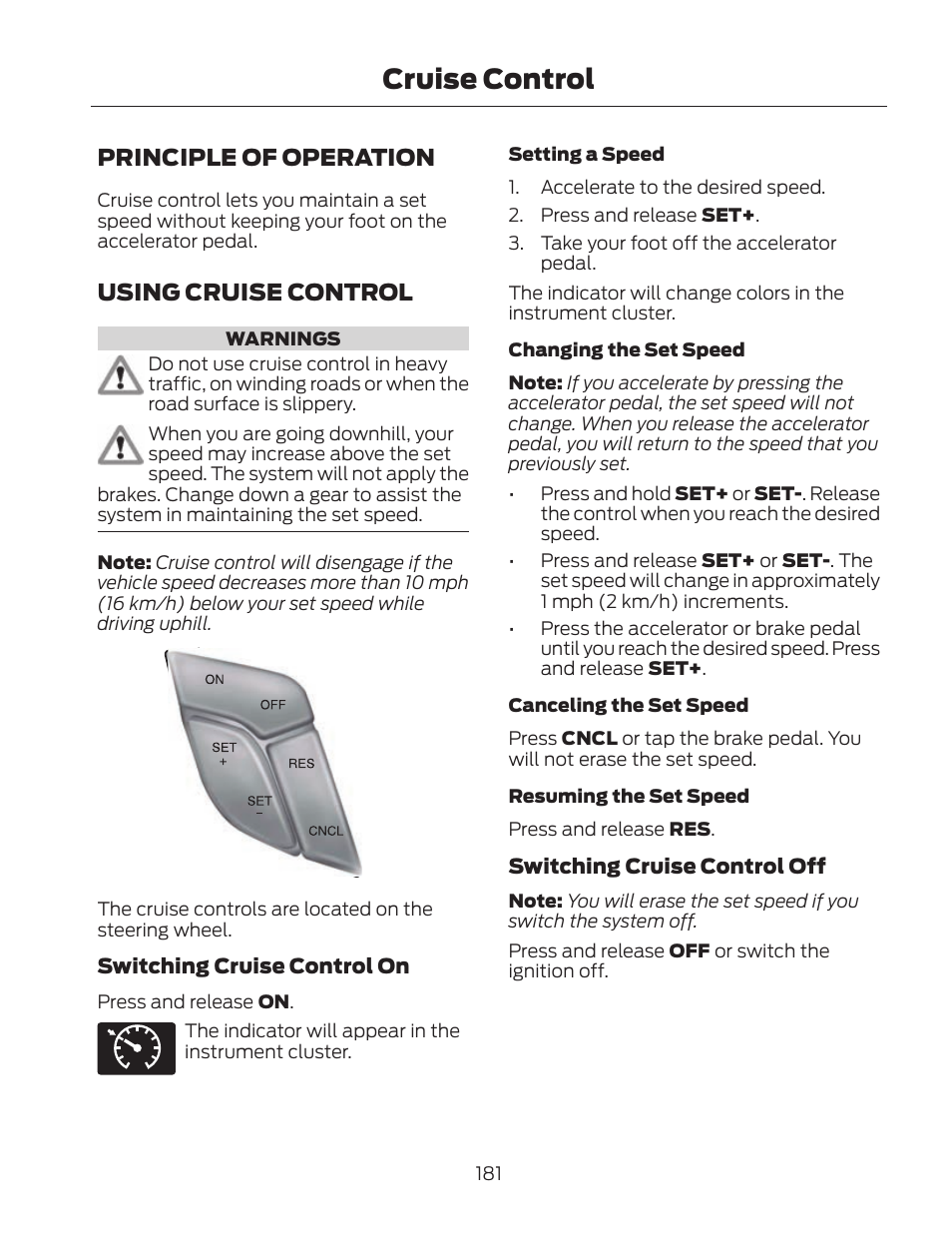 Cruise control, Principle of operation, Using cruise control | FORD 2013 Fusion Hybrid v.2 User Manual | Page 184 / 470