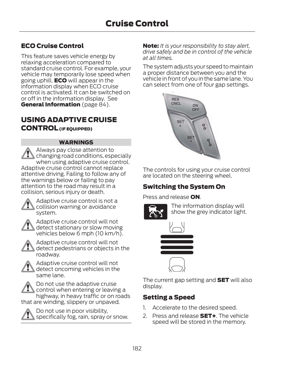 Cruise control, Using adaptive cruise control | FORD 2013 Fusion Hybrid v.2 User Manual | Page 185 / 470