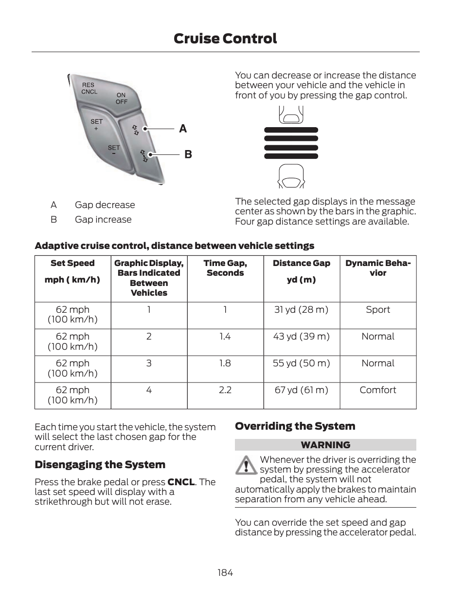 Cruise control | FORD 2013 Fusion Hybrid v.2 User Manual | Page 187 / 470