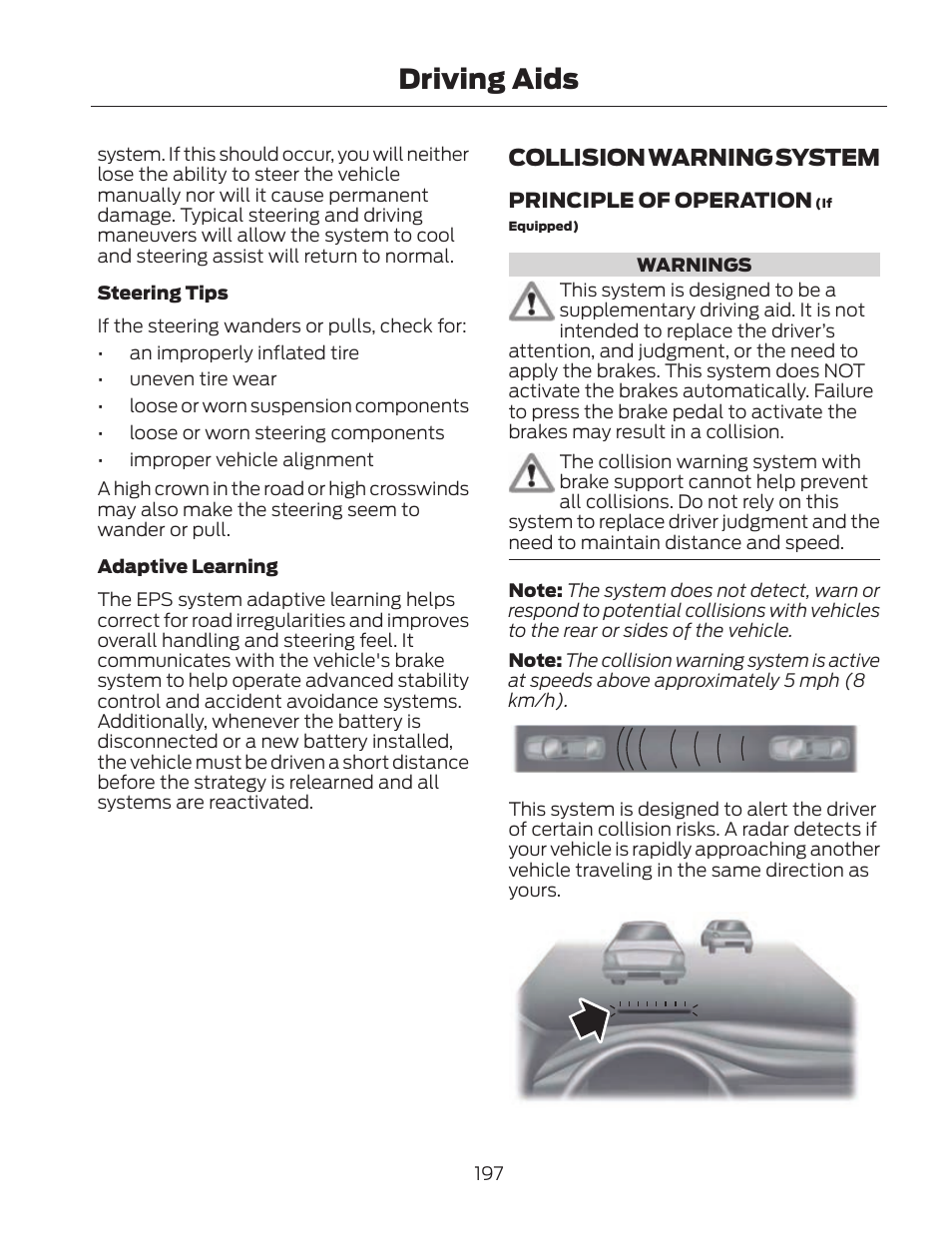 Driving aids, Collision warning system | FORD 2013 Fusion Hybrid v.2 User Manual | Page 200 / 470