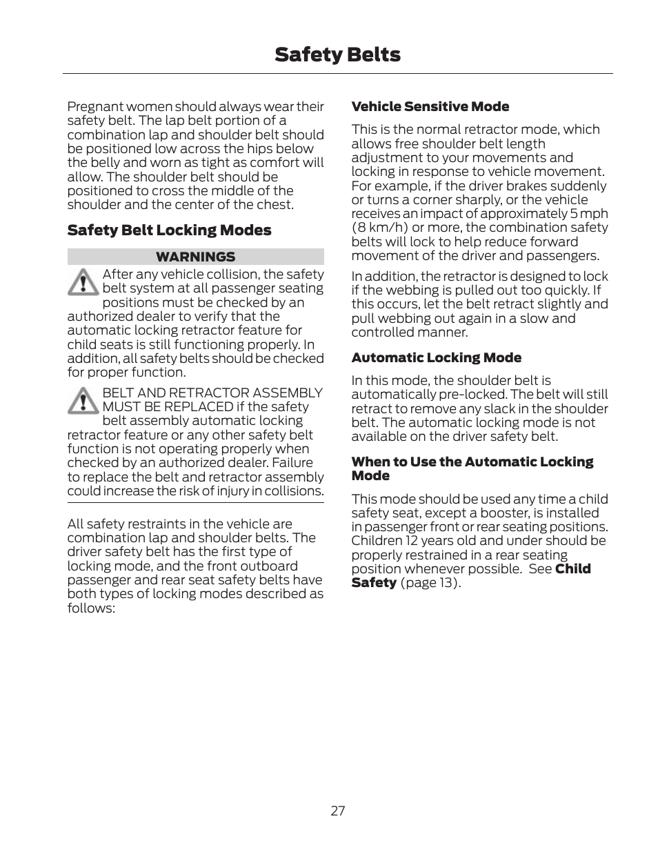 Safety belts | FORD 2013 Fusion Hybrid v.2 User Manual | Page 30 / 470