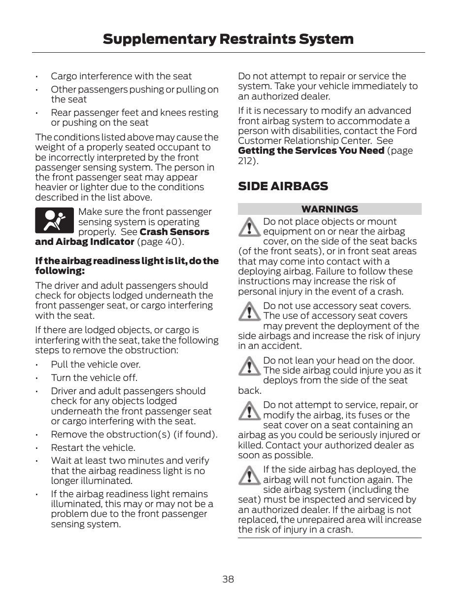 Supplementary restraints system, Side airbags | FORD 2013 Fusion Hybrid v.2 User Manual | Page 41 / 470