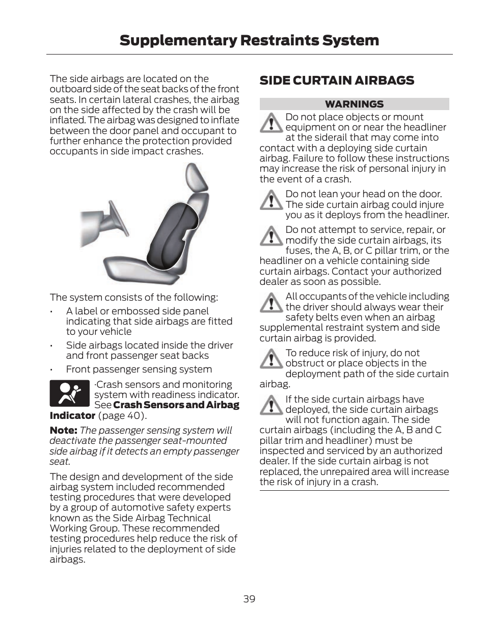 Supplementary restraints system, Side curtain airbags | FORD 2013 Fusion Hybrid v.2 User Manual | Page 42 / 470
