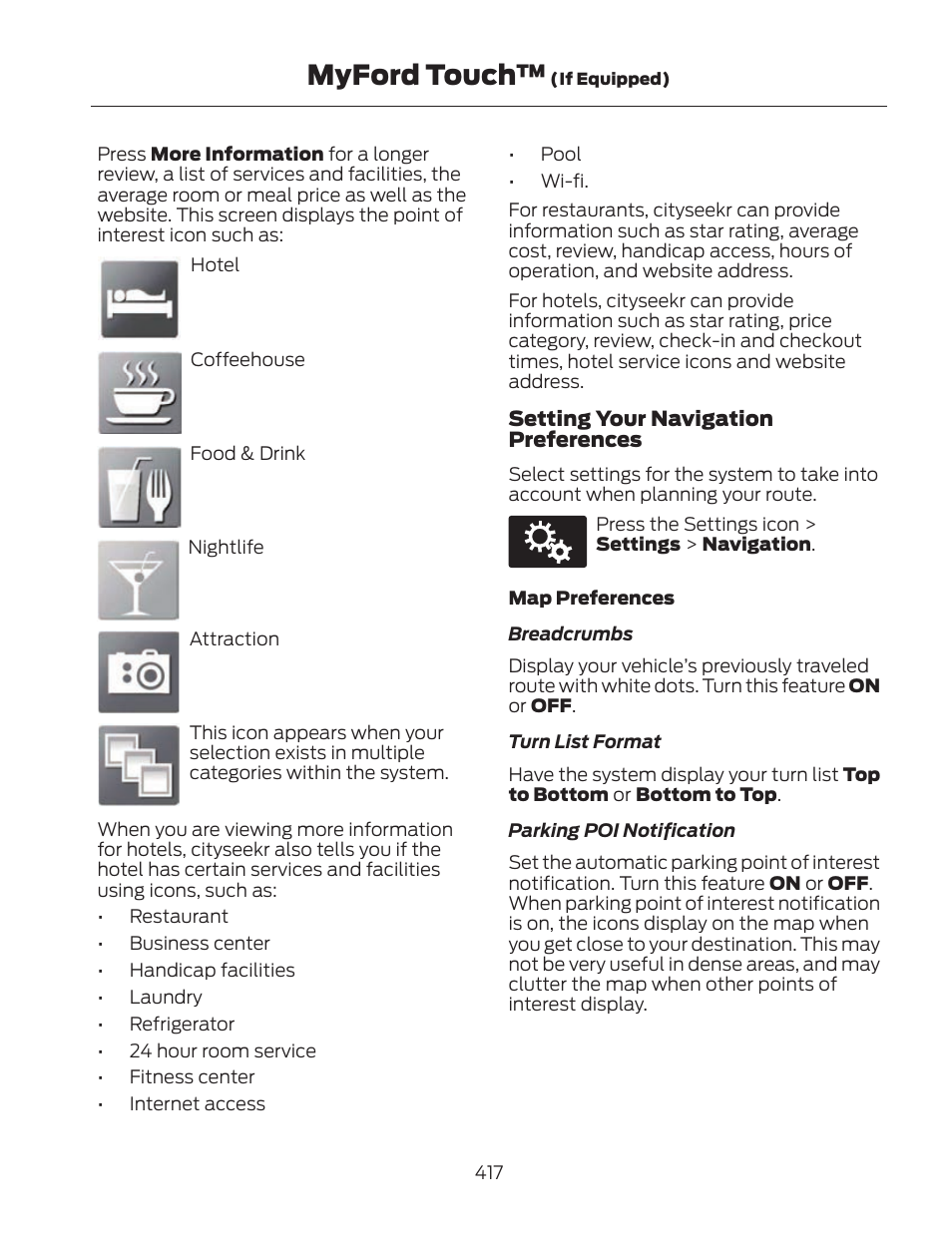 Myford touch | FORD 2013 Fusion Hybrid v.2 User Manual | Page 420 / 470