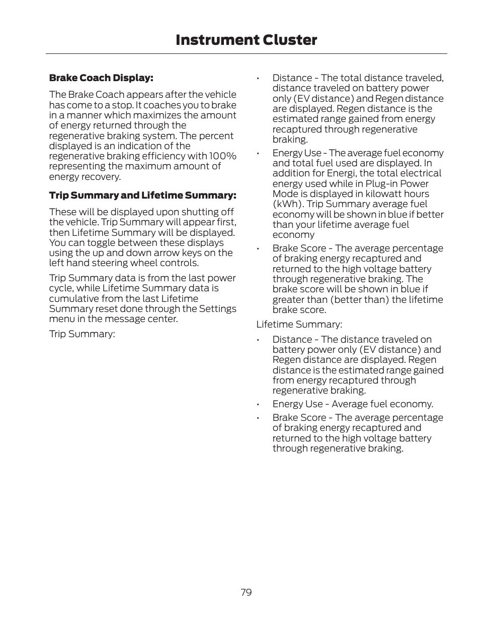 Instrument cluster | FORD 2013 Fusion Hybrid v.2 User Manual | Page 82 / 470