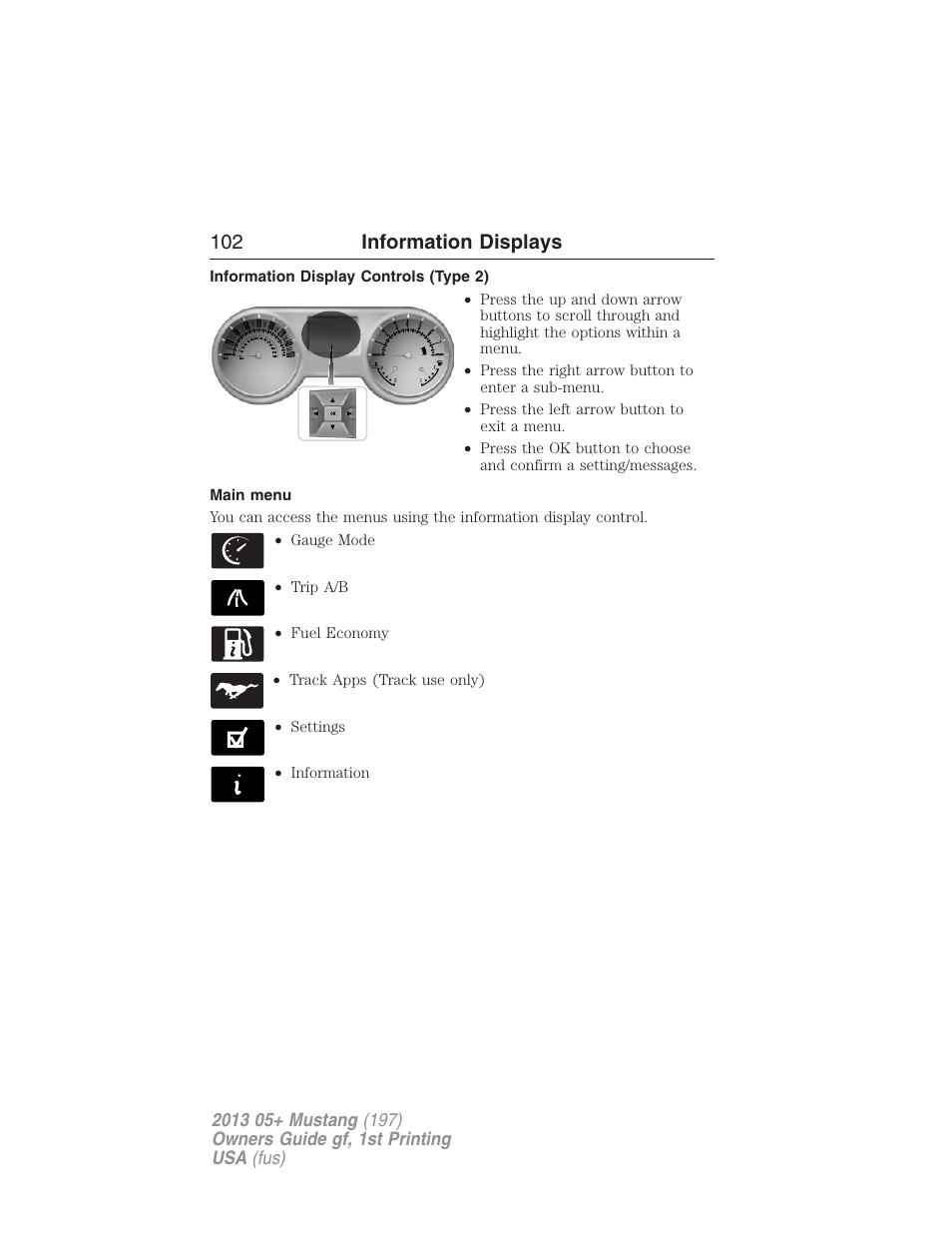 Information display controls (type 2), Main menu, 102 information displays | FORD 2013 Mustang v.1 User Manual | Page 102 / 437