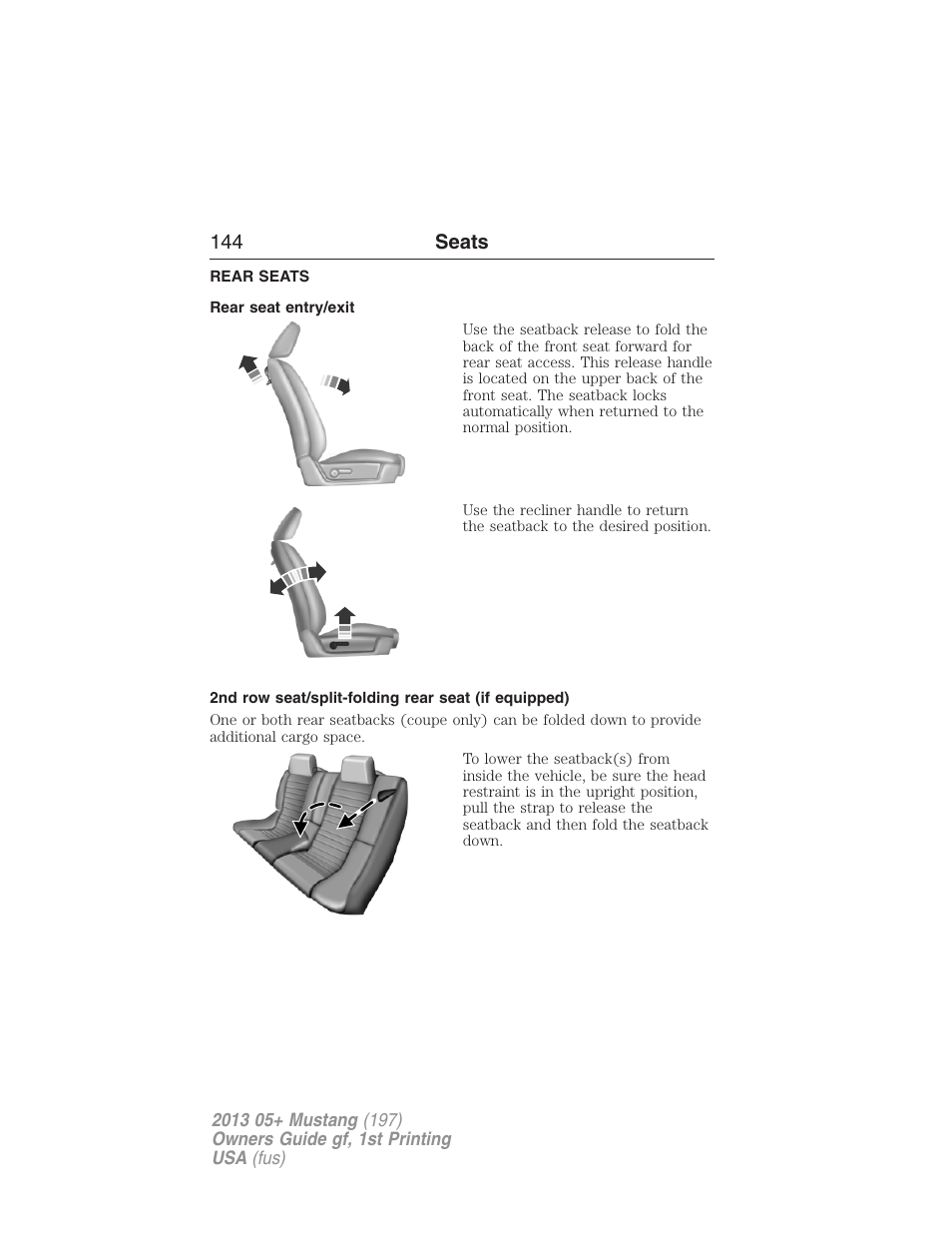Rear seats, Rear seat entry/exit, 2nd row seat/split-folding rear seat (if equipped) | 144 seats | FORD 2013 Mustang v.1 User Manual | Page 144 / 437