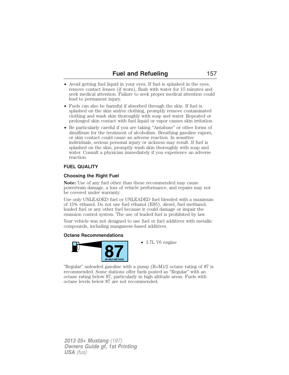 Fuel quality, Choosing the right fuel, Octane recommendations | FORD 2013 Mustang v.1 User Manual | Page 157 / 437