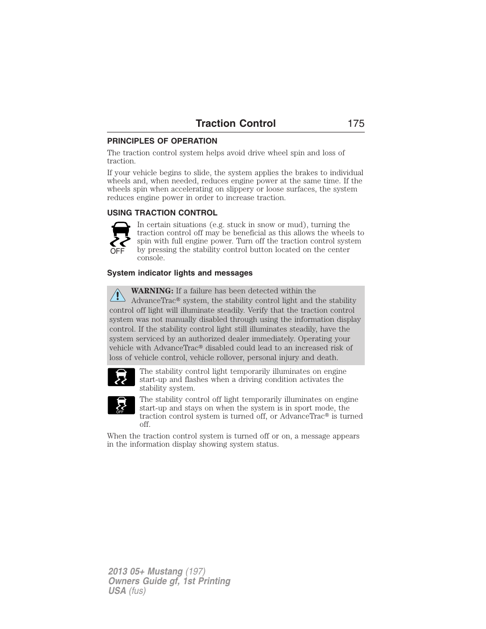 Traction control, Principles of operation, Using traction control | System indicator lights and messages, Traction control 175 | FORD 2013 Mustang v.1 User Manual | Page 175 / 437