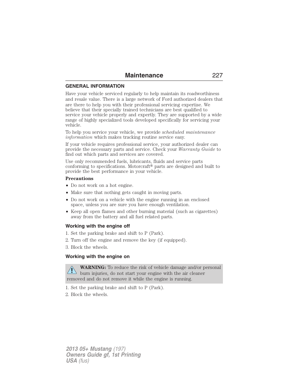 Maintenance, General information, Working with the engine off | Working with the engine on, Maintenance 227 | FORD 2013 Mustang v.1 User Manual | Page 227 / 437