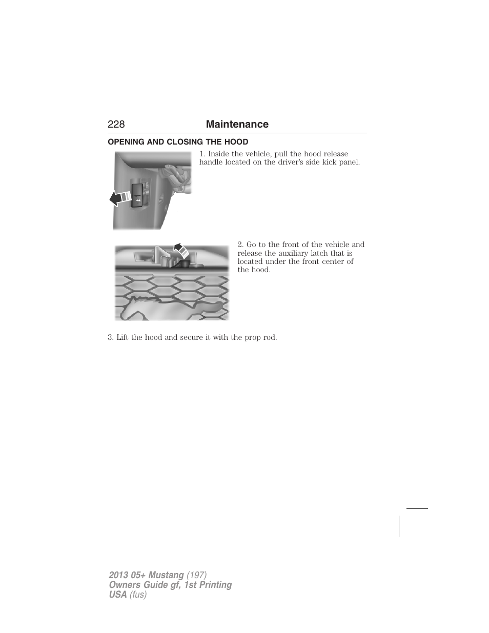 Opening and closing the hood | FORD 2013 Mustang v.1 User Manual | Page 228 / 437