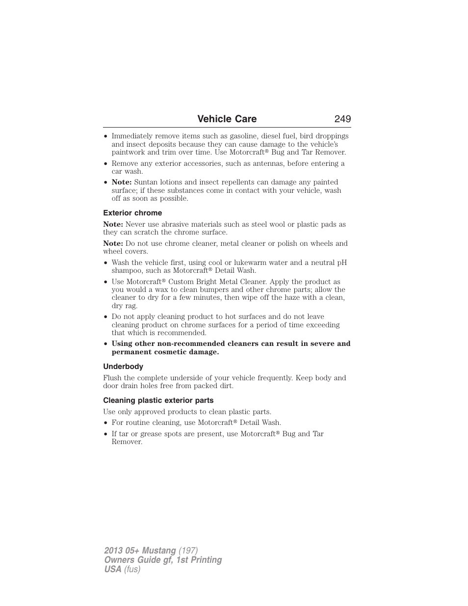 Exterior chrome, Underbody, Cleaning plastic exterior parts | Vehicle care 249 | FORD 2013 Mustang v.1 User Manual | Page 249 / 437