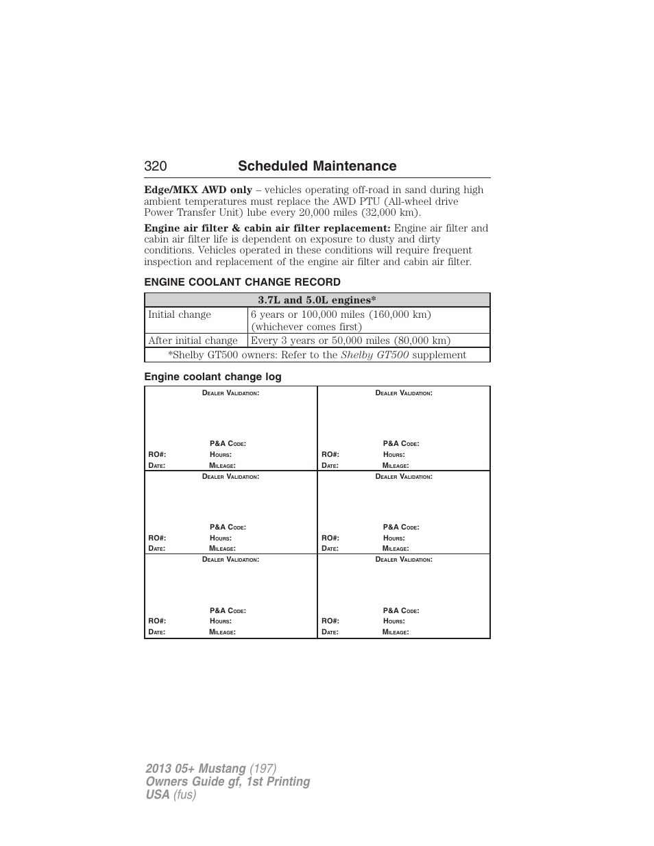 Engine coolant change record, Engine coolant change log, 320 scheduled maintenance | FORD 2013 Mustang v.1 User Manual | Page 320 / 437