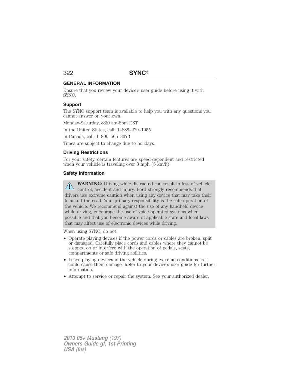 General information, Support, Driving restrictions | Safety information, 322 sync | FORD 2013 Mustang v.1 User Manual | Page 322 / 437