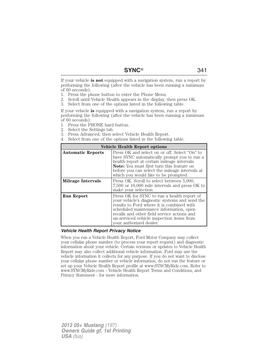 Vehicle health report privacy notice, Sync ா 341 | FORD 2013 Mustang v.1 User Manual | Page 341 / 437